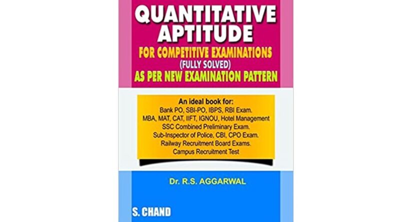 Quantitative Aptitude For Competitive Examinations book by rs aggarwal