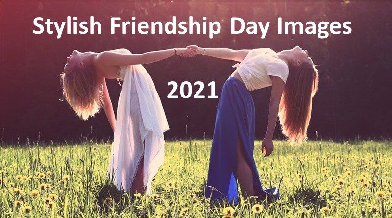 happy friendship day wishes quotes images 2021