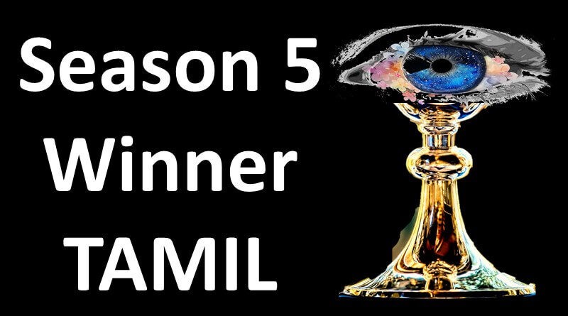 Bigg Boss Tamil Season 5 Title Winner 2021